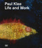 Paul Klee: Life and Work