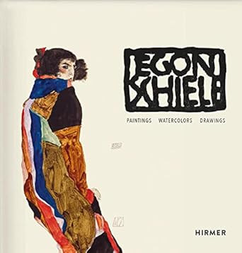 Egon Schiele. Catalogue Raisonne