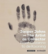 Jasper Johns?The Artist as Collector