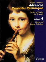 Advanced Recorder Technique: The Art of Playing the Reco rder