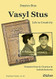 Vasyl Stus: Life in Creativity