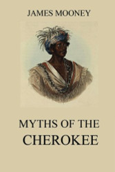Myths Of The Cherokee