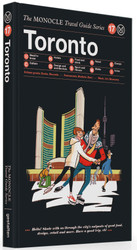 The Monocle Travel Guide to Toronto