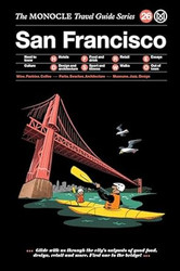 The Monocle Travel Guide to San Francisco