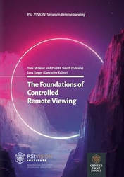 The Foundations of Controlled Remote Viewing