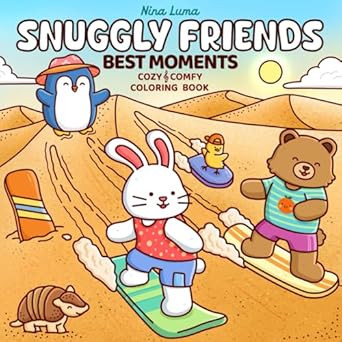 Snuggly Friends Best Moments