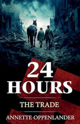 24 Hours: The Trade