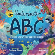 Underwater ABC - A Marine Life Alphabet Book for Kids