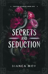 Secrets and Seduction: A Dark Boarding School Romance