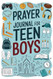 Prayer Journal For Teen Boys