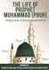 The Life of Prophet Muhammad [PBUH]