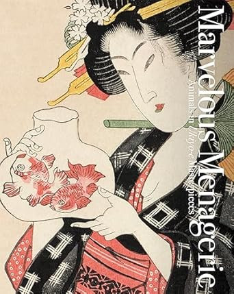 Marvelous Menagerie: Animals in Ukiyo-e Masterpieces