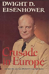 Crusade in Europe by Dwight D. Eisenhower and how this case