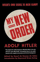 My New Order A Collection of Speeches by Adolph Hitler Volume One