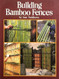 Building Bamboo Fences