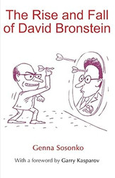 The Rise and Fall of David Bronstein