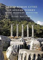 Greco-Roman Cities of Aegean Turkey