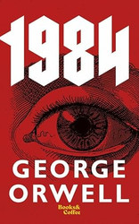 1984 George Orwell - Nineteen Eighty-Four -
