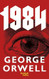 1984 George Orwell - Nineteen Eighty-Four -