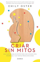 Criar sin mitos (Spanish Edition)