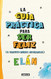 Guia practica para ser feliz