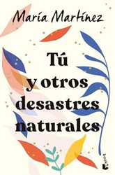 Tu y otros desastres naturales / You and Other Natural Disasters