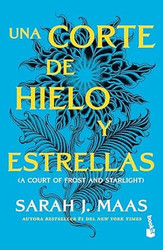 Una corte de hielo y estrellas / A Court of Frost and Starlight