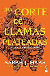Una corte de llamas plateadas / A Court of Silver Flames