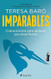 Imparables (Spanish Edition)