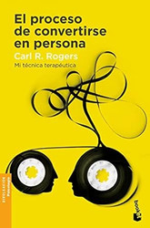 El proceso de convertirse en persona: Mi tecnica terapeutica
