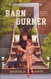 Barn Burner - Special Edition
