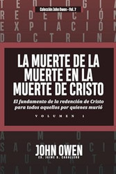 La Muerte de la Muerte en la Muerte de Cristo - Vol. 1
