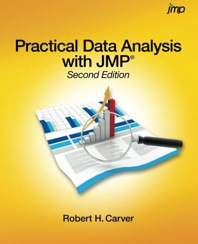 Practical Data Analysis With Jmp