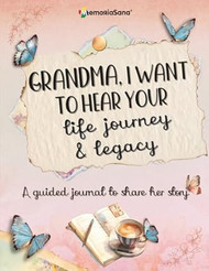 Grandma I Want to Hear Your Life Journey & Legacy