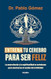 Entrena tu cerebro para ser feliz / Train Your Brain to Be Happy