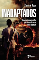 Inadaptados: Un viaje para entender que el mundo no es como lo pintan