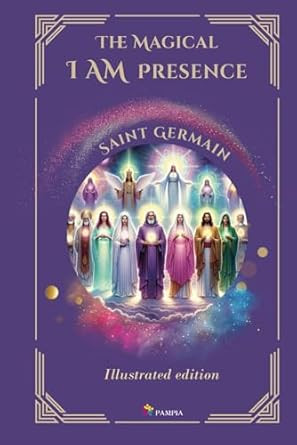 The Magical I Am Presence