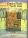 Classical Music of North India