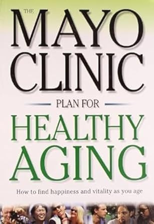 Mayo Clinic Plan for Healthy Aging