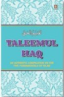 Taleemul Haq an Authentic Compilation on the Five