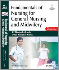 Fundamentals of Nursing for General Nursing and Midwifery