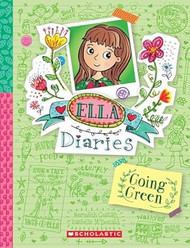 Ella Diaries #11: Going Green