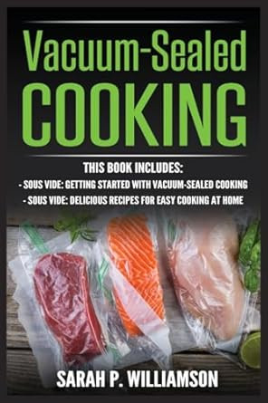 Vacuum-Sealed Cooking