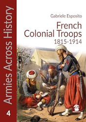 French Colonial Troops 1815-1914