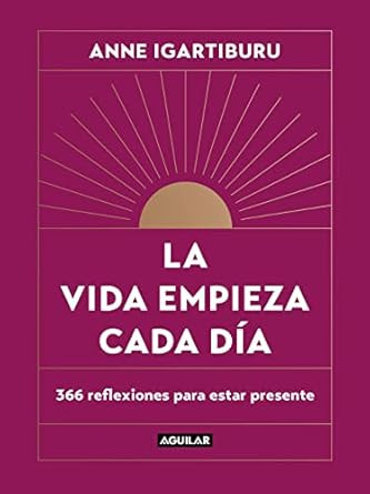 La vida empieza cada dia