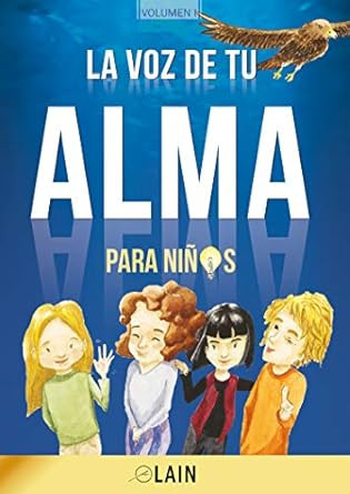 La voz de tu alma para ninos