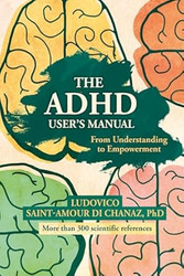 The ADHD User's Manual