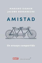 Amistad: Un ensayo compartido / Friendship: A Shared Essay