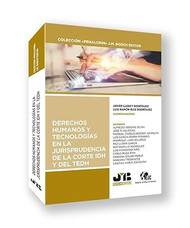 Derechos humanos y tecnologias en la jurisprudencia de la
