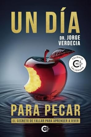 Un dia para pecar: El secreto de fallar para aprender a vivir